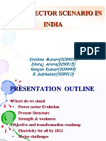 Power Sector Scenario in India: Krishna Murari (009909) Dhiraj Arora (009915) Ranjan Kumar (009949) B.Subhakar (009910)