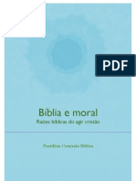 Bíblia e Moral. Raízes Bíblicas Do Agir Cristão