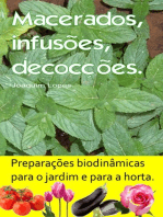 Macerados, infusões, decocções. Preparações biodinâmicas para o jardim e para a horta.