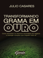 Transformando grama em ouro: Como encontrar os tesouros escondidos do negócio e enxergar soluções que ninguém mais vê