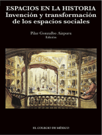 Espacios en la historia: Invención y transformación de los espacios sociales.