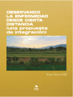 Observando la enfermedad desde cierta distancia.: Una propuesta de integración