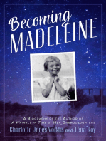 Becoming Madeleine: A Biography of the Author of A Wrinkle in Time by Her Granddaughters