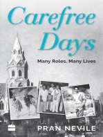 Carefree Days: Many Roles, Many Lives