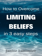 How to Overcome Limiting Beliefs in 3 Easy Steps