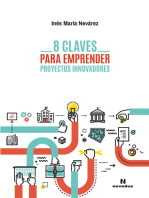 8 claves para emprender proyectos innovadores: Guía de acceso a crédito y financiamiento para emprendedores