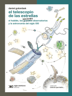 El telescopio de las estrellas: El Hubble, los enormes observatorios y la astronomía del siglo XXI