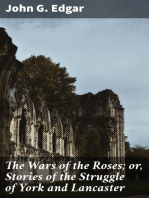 The Wars of the Roses; or, Stories of the Struggle of York and Lancaster