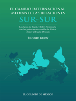 El cambio internacional mediante las relaciones sur-sur: Los lazos de Brasil, Chile y Venezuela con los países en desarrollo de África, Asia y el Medio Oriente