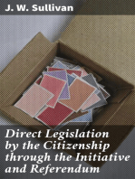 Direct Legislation by the Citizenship through the Initiative and Referendum