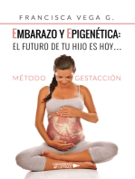 Embarazo y epigenética: el futuro de tu hijo es hoy…: Método Gestacción