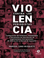 Violencia contra los periodistas: Configuración del fenómeno, metodologías y mecanismos de intervención de organizaciones internacionales de defensa de la libertad de expresión