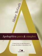 Apologética pura e simples: Como levar os que buscam e os que duvidam a encontrar a fé