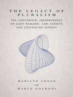 The Legacy of Pluralism: The Continental Jurisprudence of Santi Romano, Carl Schmitt, and Costantino Mortati