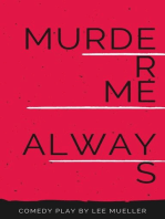 Murder Me Always: Play Dead Murder Mystery Plays, #2