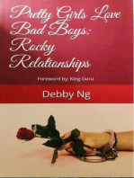 Pretty Girls Love Bad Boys: Rocky Relationships