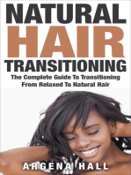 Natural Hair Transitioning: How To Transition From Relaxed To Natural Hair