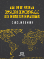 Análise do Sistema Brasileiro de Incorporação dos Tratados Internacionais