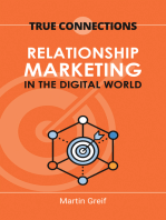 True Connections: Relationship Marketing in the Digital World