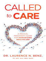 Called to Care: A Medical Provider's Guide for Humanizing Healthcare