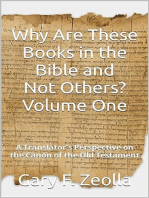 Why Are These Books in the Bible and Not Others? - Volume One A Translator’s Perspective on the Canon of the Old Testament