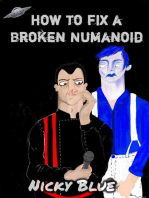 How to Fix a Broken Numanoid: (Alternative 80s Book 1)