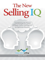 The New Selling IQ: Combining the Power of Buyer - Seller Intelligence to Optimize Results!