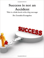 Success Is Not an Accident