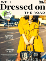 Well Dressed on the Road: incl. Bonus – Business etiquette & fashion on travel, good style & the right outfit without stress, avoid intercultural embarrassment, pack your suitcase properly