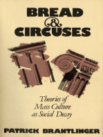 Bread and Circuses: Theories of Mass Culture As Social Decay