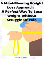 A Mind-Blowing Weight Loss Approach A Perfect Way To Lose Weight Without Struggle Or Pain