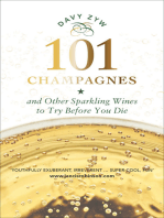 101 Champagnes: And Other Sparkling Wines to Try Before You Die