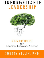 Unforgettable Leadership: 7 Principles for Leading, Learning, & Living