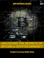 Unlocking The Secrets Of Bitcoin And Cryptocurrency: Crypto Currency Made Easy