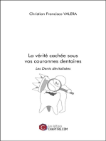 La vérité cachée sous vos couronnes dentaires: Les Dents dévitalisées