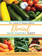 Denial Not Daniel Fast: A New Mantle of Prayer, Power, & Purpose