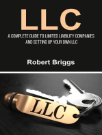 LLC: A Complete Guide To Limited Liability Companies And Setting Up Your Own LLC