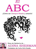 "El ABC: ¡Cómo ser siempre rizada y amarlo!:: Rizos de Sabiduria de...Adina Sherman ~ Fundadora de Curly Girls Studio