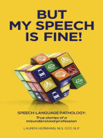 But My Speech Is Fine!