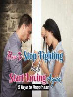 How to Stop Fighting and Start Loving Again