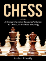 Chess: A Comprehensive Beginner's Guide to Chess, and Chess Strategy