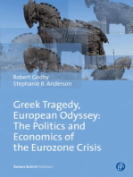 Greek Tragedy, European Odyssey: The Politics and Economics of the Eurozone Crisis