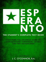 Esperanto (the Universal Language): The Student's Complete Text Book; Containing Full Grammar, Exercises, Conversations, Commercial Letters, and Two Vocabularies