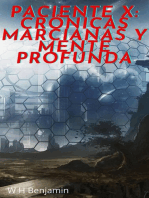 Paciente X: Crónicas marcianas Y Mente profunda