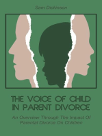 The Voice of Child in Parent Divorce An Overview Through The Impact Of Parental Divorce On Children