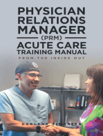 Physician Relations Manager (Prm) Acute Care Training Manual: From the Inside Out