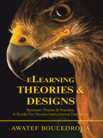 Elearning Theories & Designs: Between Theory & Practice. a Guide for Novice Instructional Designers