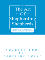 The Art of Shepherding Shepherds: Training and Releasing Pastors to Bless the Church