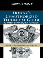 Donny’S Unauthorized Technical Guide to Harley-Davidson, 1936 to Present: Volume Iv: Performancing the Evolution