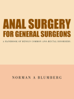 Anal Surgery for General Surgeons: A Handbook of Benign Common Ano-Rectal Disorders.